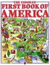 9780746003381: The Usborne First Book of America (Usborne First Countries)