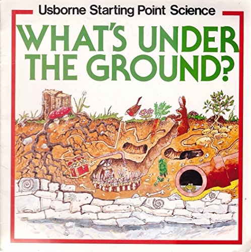 What S Under The Ground Starting Point Science Abebooks Mayes Susan