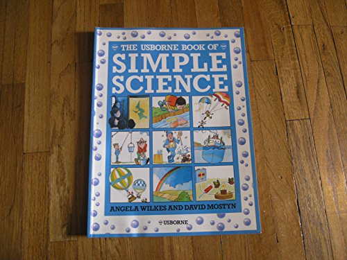 Stock image for The Usborne Book of Simple Science for sale by Wonder Book