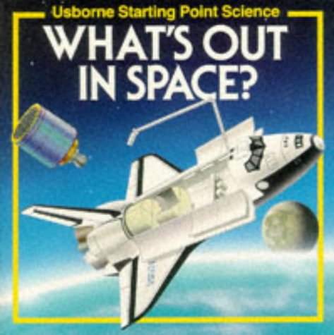 Beispielbild fr What's Out in Space? zum Verkauf von SecondSale