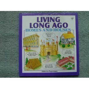 Stock image for Homes and Houses Long Ago (Finding Out About Series) for sale by Wonder Book