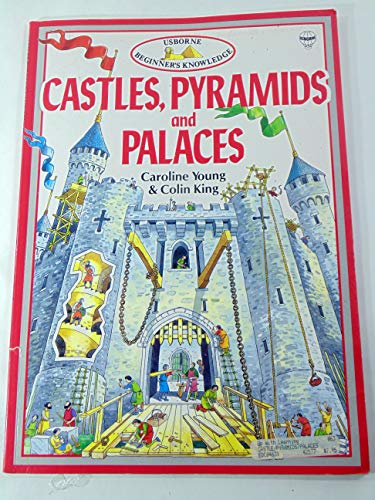 Imagen de archivo de Castles Pyramids Palaces (Beginners Knowledge Series) a la venta por Goodwill