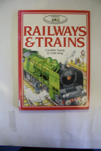 Railways and Trains (Beginner's Knowledge) (9780746004685) by Caroline Young; Colin King