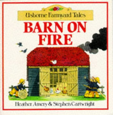 9780746004715: Barn on Fire (Farmyard Tales)