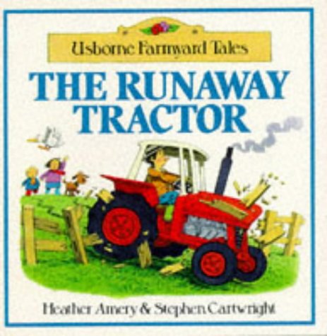 9780746004722: The Runaway Tractor