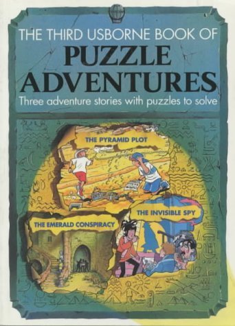 Beispielbild fr Puzzle Adventures: The Pyramid Plot/the Emerald Conspiracy/the Invisible Spy (Usborne Puzzle Adventures, Book 3) zum Verkauf von Zoom Books Company