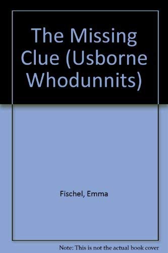 Imagen de archivo de The Missing Clue (Usborne Whodunnits) a la venta por AwesomeBooks