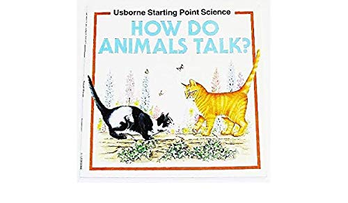 Stock image for How Do Animals Talk? (Usborne Starting Point Science S.) for sale by AwesomeBooks