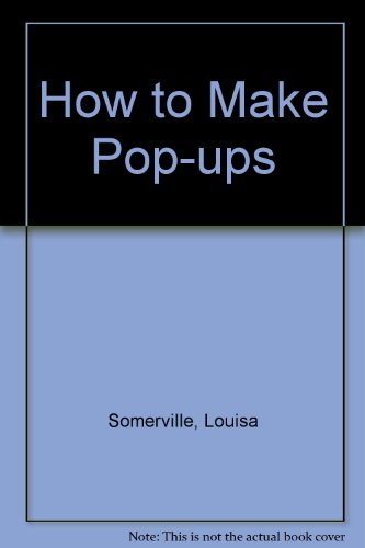 Imagen de archivo de How to Make Pop-ups a la venta por WorldofBooks