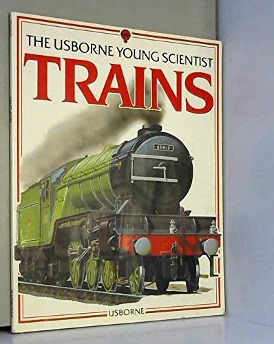 Beispielbild fr Trains (Usborne Young Scientist) zum Verkauf von Reuseabook