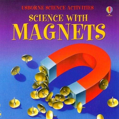 Stock image for Science with Magnets for sale by Better World Books: West