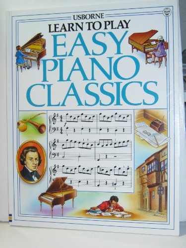 Beispielbild fr Easy Piano Classics (Usborne Learn to Play S.) zum Verkauf von WorldofBooks