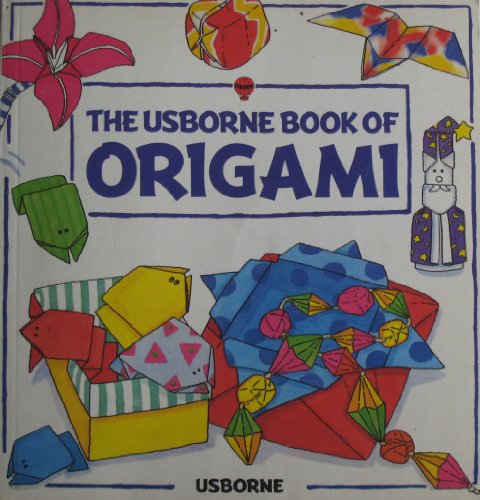 9780746006498: The Usborne Book of Origami
