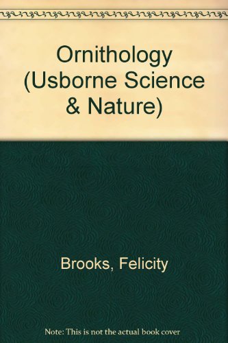 Beispielbild fr Ornithology (Usborne Science & Nature S.) zum Verkauf von AwesomeBooks