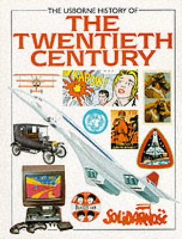 9780746007020: Usborne History of the Twentieth Century