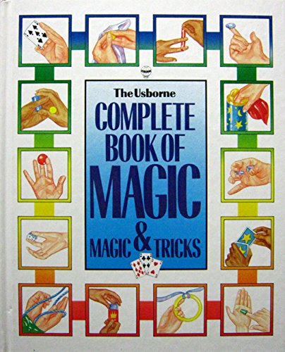 Stock image for The Usborne Complete Book of Magic & Magic Tricks for sale by HPB-Ruby