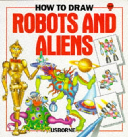 Beispielbild fr How to Draw Robots and Aliens (Young Artist Series) zum Verkauf von EZReading