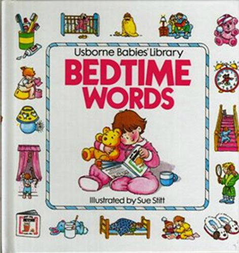 Imagen de archivo de Bedtime Words: Board Book (Usborne Babies Library) a la venta por Greener Books