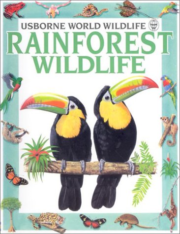 9780746009406: Rainforest Wildlife (Usborne World Wildlife S.)