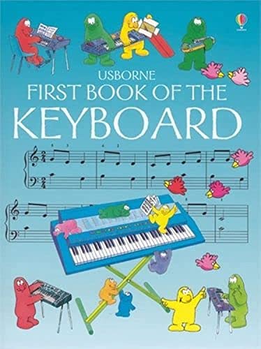 Stock image for First Book of the Keyboard (Usborne First Music) for sale by AwesomeBooks