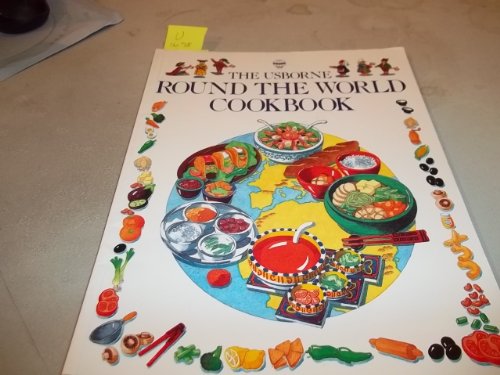Imagen de archivo de The Usborne Round the World Cookbook a la venta por Wonder Book