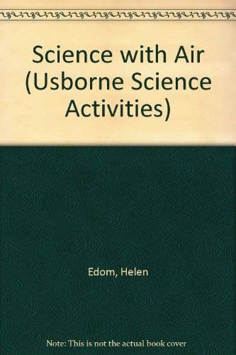 Science Air (Science Activities) (9780746009734) by Helen Edom; Kate Davies