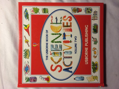 Stock image for The Usborne Book of Science Activities, Vol. 2 for sale by SecondSale