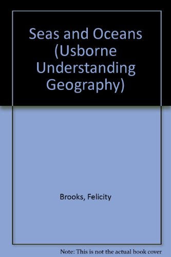 Stock image for SEAS AND OCEANS (USBORNE UNDERSTANDING GEOGRAPHY S.) for sale by Phatpocket Limited