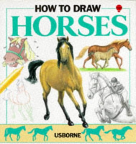 9780746010006: How to Draw Horses (Usborne How to Draw)