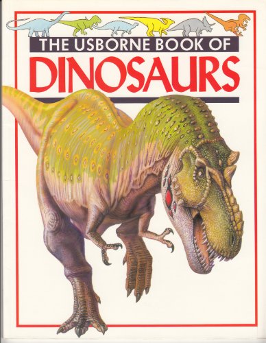 Stock image for The Usborne Book of Dinosaurs for sale by Gulf Coast Books