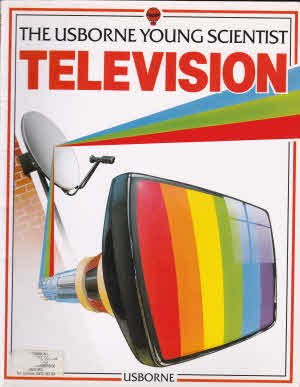 Television (Usborne Young Scientist) (9780746010570) by Griffin-Beale, Christopher; Gee, Robyn