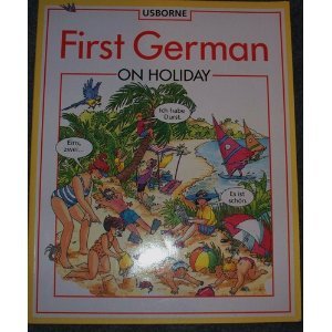 Beispielbild fr First German on Holiday (First Languages) zum Verkauf von HPB-Ruby