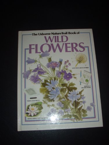 Wild Flowers (Usborne Nature Trail) (9780746011683) by Sue Tarsky