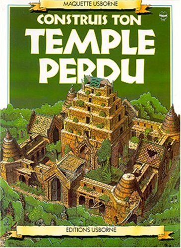 9780746012147: Construis Ton Temple Perdu