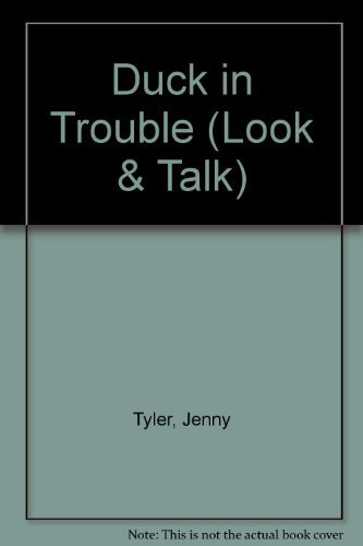 9780746012772: Duck in Trouble (Look & Talk S.)