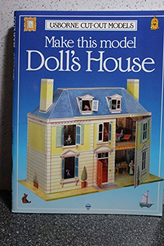 Beispielbild fr Make This Model Doll's House (Usborne Cut Out Models) zum Verkauf von WorldofBooks