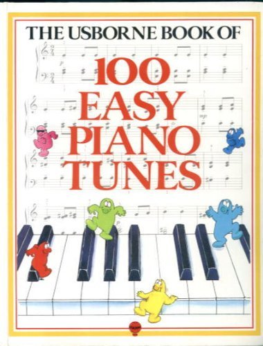 Stock image for 100 Easy Piano Tunes (Usborne Tunebooks) for sale by Brit Books