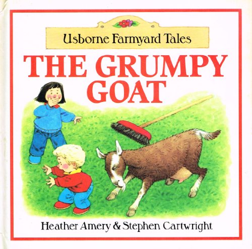 Stock image for The Grumpy Goat (Farmyard Tales Minibook Series) for sale by AwesomeBooks