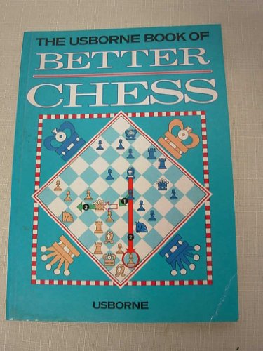 Imagen de archivo de Better Chess (Usborne Guides) a la venta por AwesomeBooks