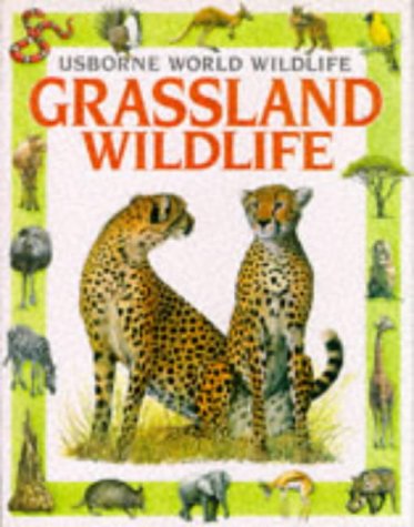 Beispielbild fr Grassland Wildlife (Usborne World Wildlife) zum Verkauf von HPB-Emerald