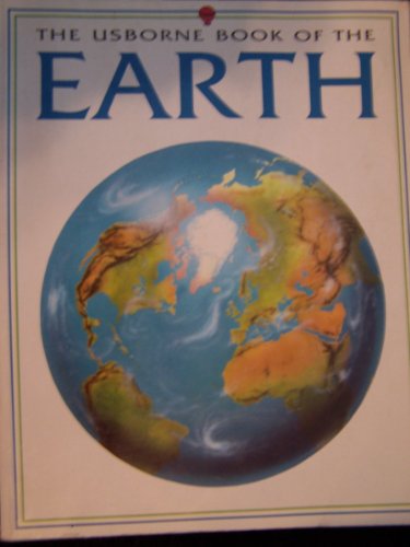 Imagen de archivo de The Usborne Book of the Earth a la venta por KuleliBooks