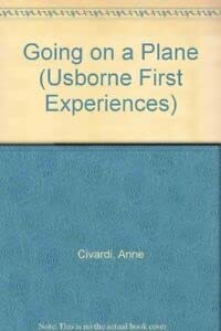 Beispielbild fr Going on a Plane (Usborne First Experiences) zum Verkauf von AwesomeBooks