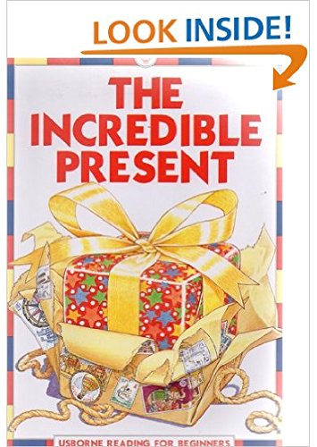 9780746015353: The Incredible Present (Usborne Reading for Beginners S.)