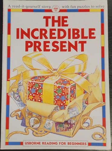 Stock image for The Incredible Present (Reading for Beginners) for sale by Wonder Book