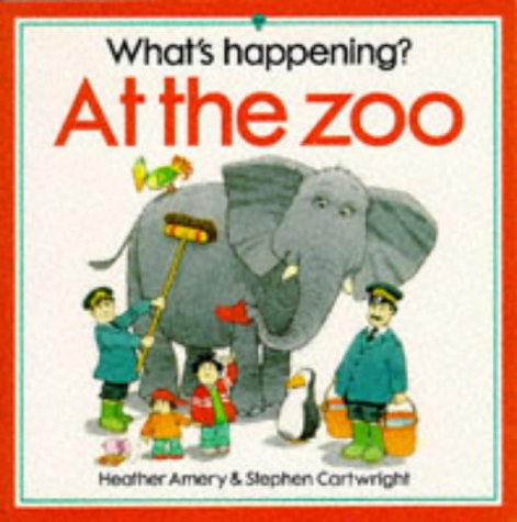 9780746015421: What's Happening at the Zoo (What's happening here?)