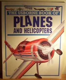 Beispielbild fr The Usborne Book of Planes and Helicopters zum Verkauf von Gulf Coast Books