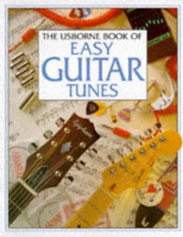 Stock image for Usborne Book of Easy Guitar Tunes (Usborne Tunebooks S.) for sale by WorldofBooks