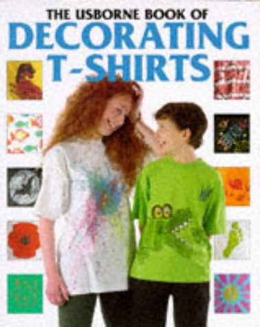 Beispielbild fr Decorating T-Shirts (How to Make Series) zum Verkauf von Wonder Book