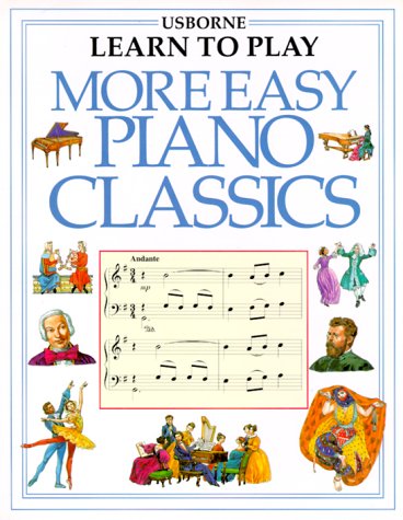 Stock image for More Easy Piano Classics (Learn to Play Series) for sale by HPB Inc.
