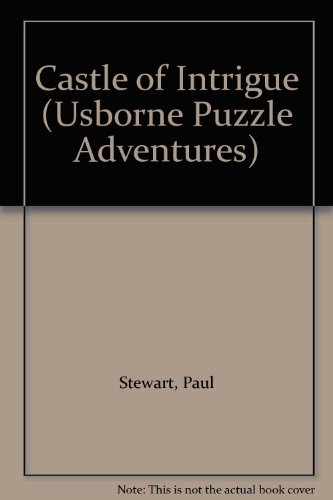 Castle of Intrigue (Usborne Puzzle Adventures) (9780746017067) by Paul Stewart